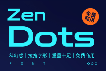 免费字体下载！一款充满科幻感重量十足的英文字体—Zen Dots